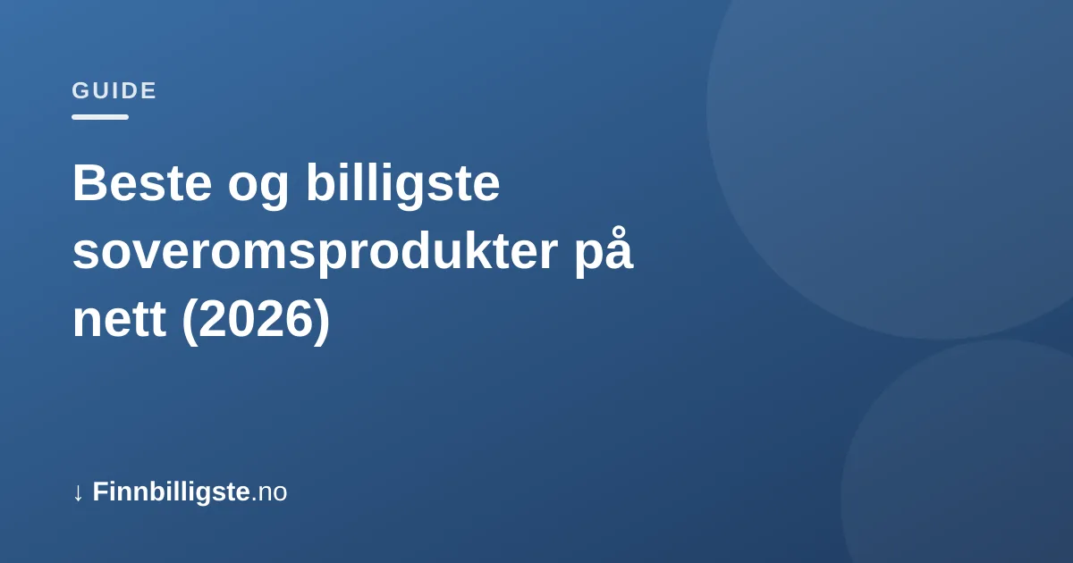 Beste og billigste soveromsprodukter på nett (2026)